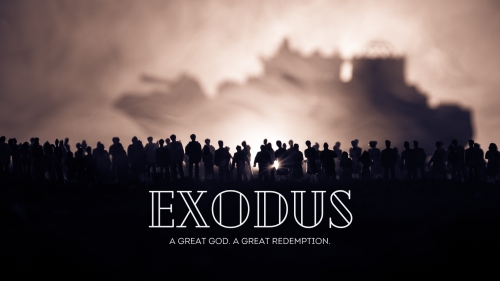 Exodus: A Great God. A Great Redemption